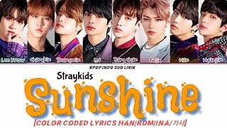 Stray Kids - Sunshine [INDO SUB] | Lirik Terjemahan Indonesia