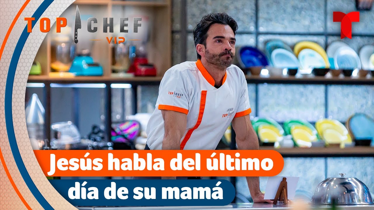 Jes s Recuerda El ltimo D a Junto A Su Madre Top Chef VIP 2 jes-s-recuerda-el-ltimo-d-a-junto-a-su-madre-top-chef-vip-2