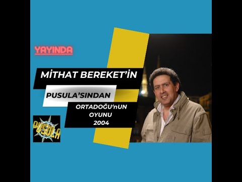 Ortadoğu'nun Oyunu -2004