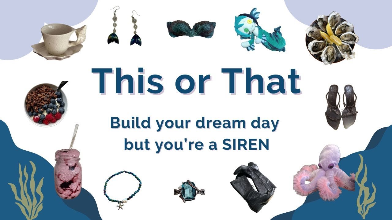 Build Your DREAM Day But You're a SIREN 🦪🪸 |  This or That