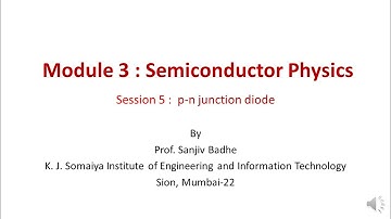 Semiconductor Physics Session 5 (p-n junction diode)