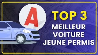La Meilleure Voiture Pour Jeune Permis En 2025 Top 3, Test & Comparatif