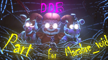 [FNAF/SFM] Dancing Down Below Collab Part For Macabre Void