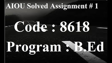 AIOU Code 8618 Solved Assignment No 1 Spring 2023 | Baloch Academy