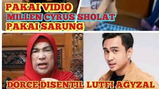 Viral Video Millen Cyrus Salat pakai Sarung,Lutfi Agizal Colek Dorce Gamalama ||PORTAL POPULER
