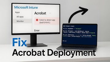 How To Fix Failed To Deploy Acrobat Reader Using Microsoft Intune