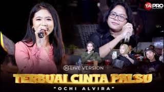 Ochi Alvira - Terbuai Cinta Palsu