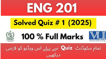 Eng 201 Quiz 1 Correct Solutions 2025 | Eng 201 Quiz 1 2025 #vu #eng201 #quiz #2025