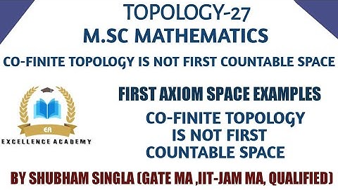 Co finite topology is not first countable space|First countable space examples|Topology Mathematics