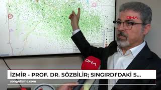 İzmir - Prof. Dr. Sözbilir Sıngırdıdaki Son Depremde Ağır Hasarlı Binalar Oluştu Boşaltılmalı