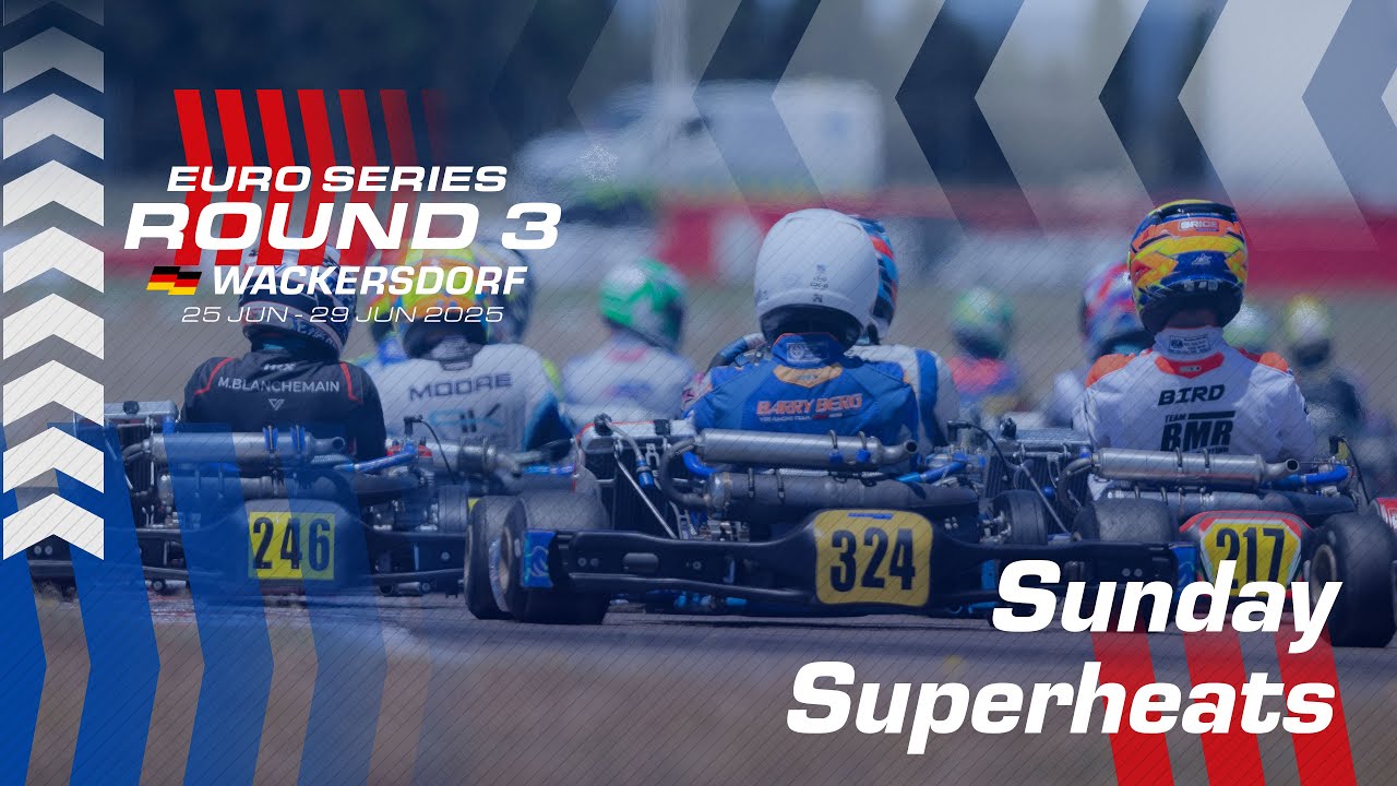 Sunday Superheats | Round 3, Wackersdorf, Germany | IAME Euro Series 2025