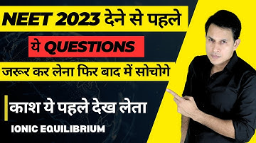 NEET Revision | Ionic Equilibrium Lec-2  | All Concepts, Tricks & PYQ