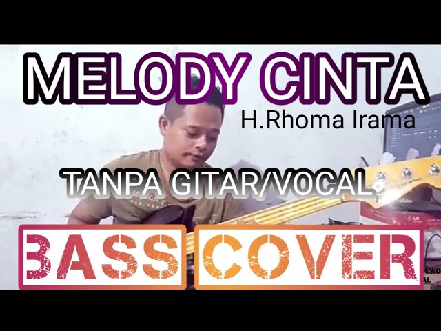 MELODY CINTA TANPA GITAR/VOCAL (BASS COVER) BACKING TRACK class=