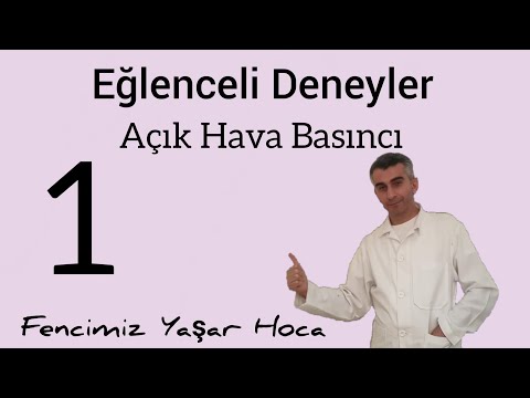 EĞLENCELİ DENEYLER -1 (AÇIK HAVA BASINCI DENEYLERİ)