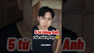 Chắc chắn bạn đọc sai 5 từ tiếng Anh này oceanenglish funny english vocabulary