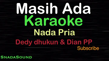 MASIH ADA -Lagu Nostalgia - Dedy Dhukun & Dian PP |KARAOKE NADA PRIA​⁠ -Male-Cowok-Laki-laki@ucokku