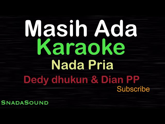 MASIH ADA -Lagu Nostalgia - Dedy Dhukun & Dian PP |KARAOKE NADA PRIA​⁠ -Male-Cowok-Laki-laki@ucokku class=