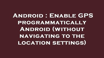 Android : Enable GPS programmatically Android (without navigating to the location settings)