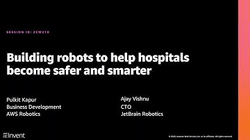 AWS re:Invent 2020: Building robots to help hospitals become safer and smarter