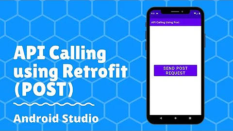 API calling using Retrofit(POST) in Android Studio | Calling a POST API on android