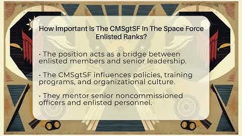 How Important Is The CMSgtSF In The Space Force Enlisted Ranks? - Warriors In Space