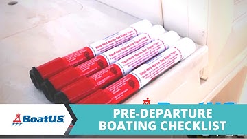 Essential Pre-Departure Boating Checklist [⭐Do These Things EVERY TIME Before You Go!] | BoatUS