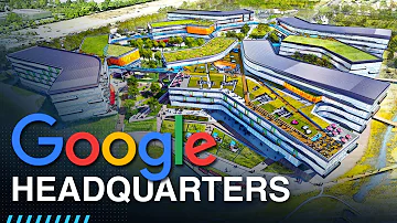 Che cos'è il Googleplex e dove si trova?