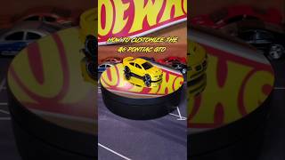 How To Customize The 06 Pontiac GTO (My Dream Car) 💛 #hotwheels #diecast #custom #pontiac