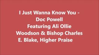 I just wanna Know  -  Doc Powell