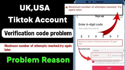 UK,USA Tiktok Account Maximum Number Of Attempts Reached|Uk Tiktok Account Verification Code Problem