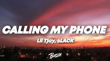 Lil Tjay - Calling My Phone (Lyrics) ft. 6LACK