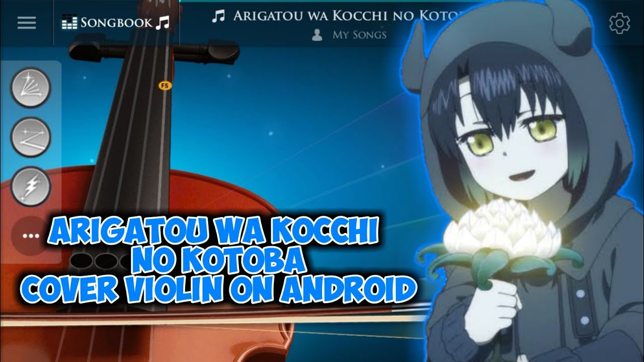 SOMALI TO MORI NO KAMISAMA OP " ARIGATOU WA KOCCHI NO KOTOBA " VIOLIN