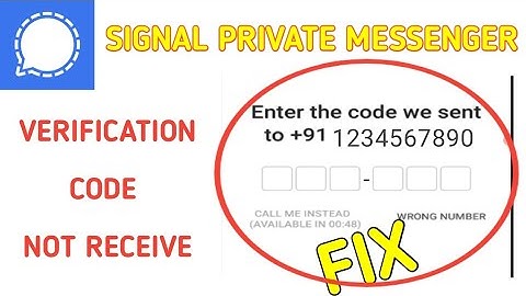 How To Fix Signal Private Messenger Verification Code Not Received Problem Solved