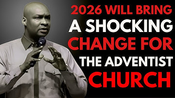 “2026 Will Bring a Shocking Change for the Adventist Church — Everything Is About to Change!”