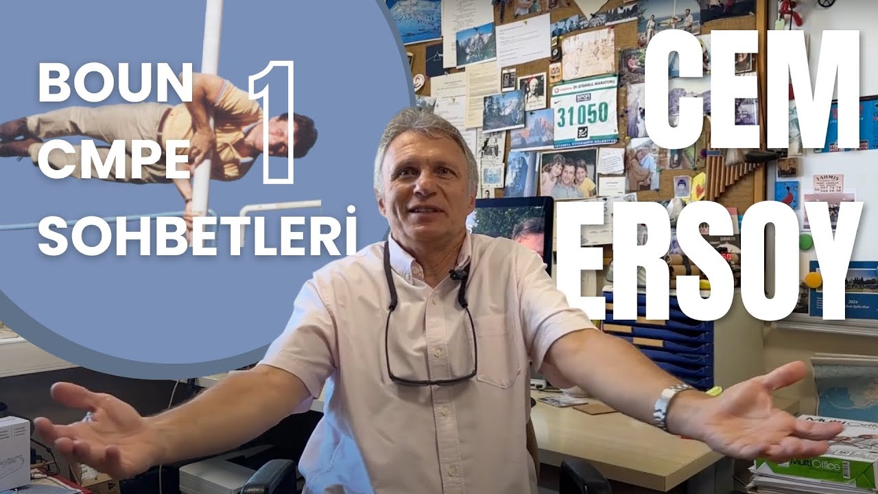 45 yılda Boğaziçi, Kalistenik, AI | Bilgisayar Mühendisliği Akademisyen Sohbetleri - 1