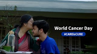 Standing Together for Those Fighting Cancer: CAREisCURE | World Cancer Day | CARE Hospitals