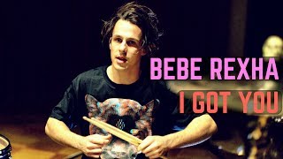 Bebe Rexha - I Got You Matt McGuire Drum Cover