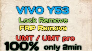 vivo y53 lock frp remove umt