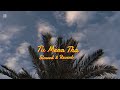 Tu Mera Tha Kyon Na Raha Slowed Reverb Atif Aslam X Shjr X Ali Raza Trending Song Tu Mera Tha Kyon Na Raha Slowed Reverb Atif Aslam X Shjr X Ali Raza Trending Song