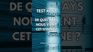 Test - De Quel Pays Nous Vient Cet Hymne ? - Short-Heroesofsounds - Hymnes Du Monde