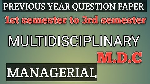 BG 1st semester to 3rd semester      managerial Multidisciplinary course MDC