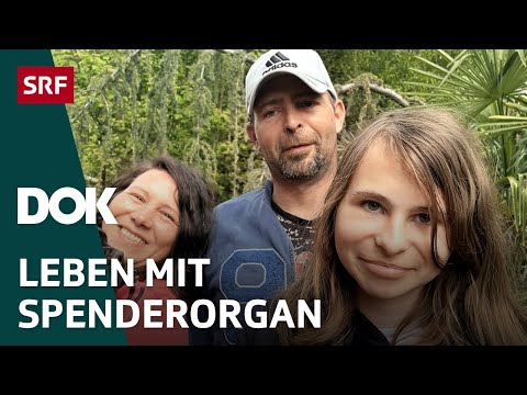 Organspende – Ich will leben! | Drei Jahre nach der Transplantation | Doku | SRF Dok