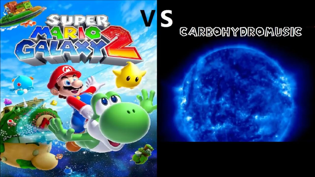 Mario Galaxy 2 vs CarboHydroMusic  but i can save it in playlists because it isn't for kids