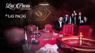 Las Pacas - Grupo Fernandez [Las Pacas] [Del Records 2016]