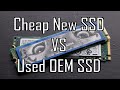 Cheap new vs Used OEM SSD