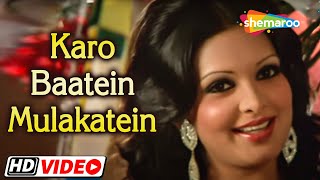 Karo Baatein Mulakatein | RD Burman | Randhir kapoor, parveen Babi - Lata M