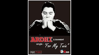 Ardhi  - For my twin (video official)
