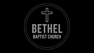 Bethel Baptist Service - November 8 2020