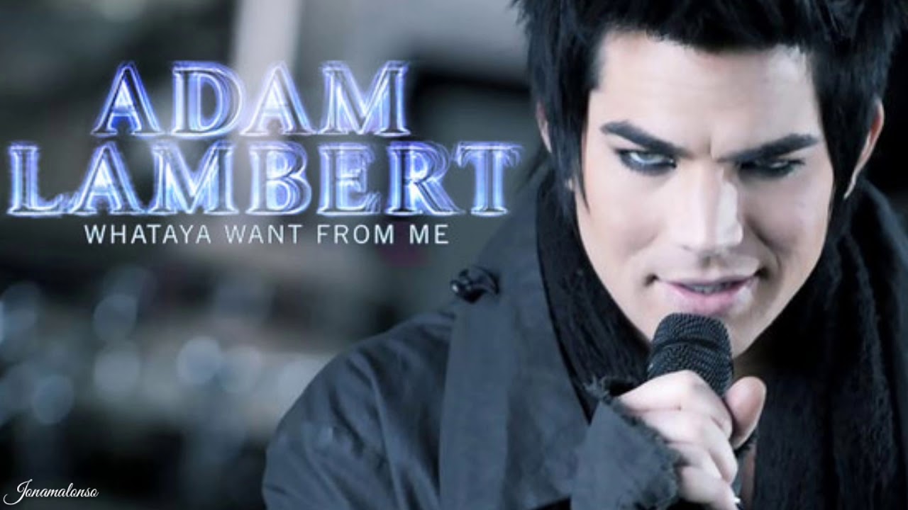 Whataya want from me текст. What do you want from me Adam Lambert. Adam Lambert Whataya want from me.