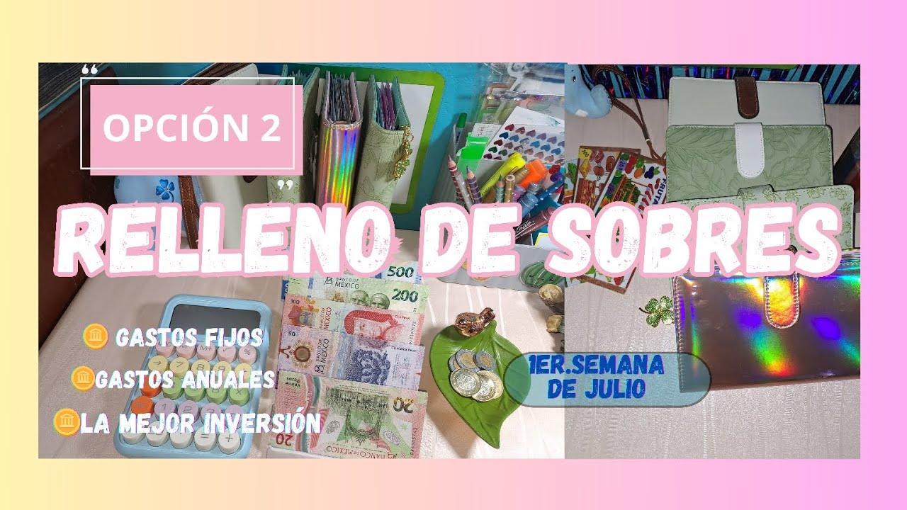 ✅️RELLENO DE SOBRES 1ER SEMANA DE JULIO, GASTOS FIJOS, ANUALES Y LA MEJOR INVERSIÓN 🍀💰